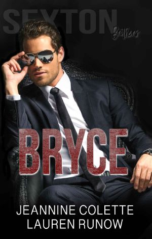 [Sexton Brothers 02] • Bryce · A Sexton Brothers Novel